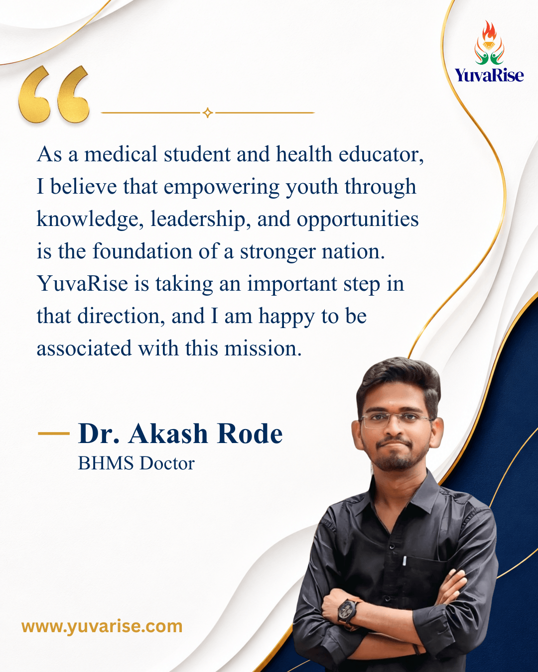 Postive Feedback of Dr. Akash Rode on YuvaRise Rang Bharat